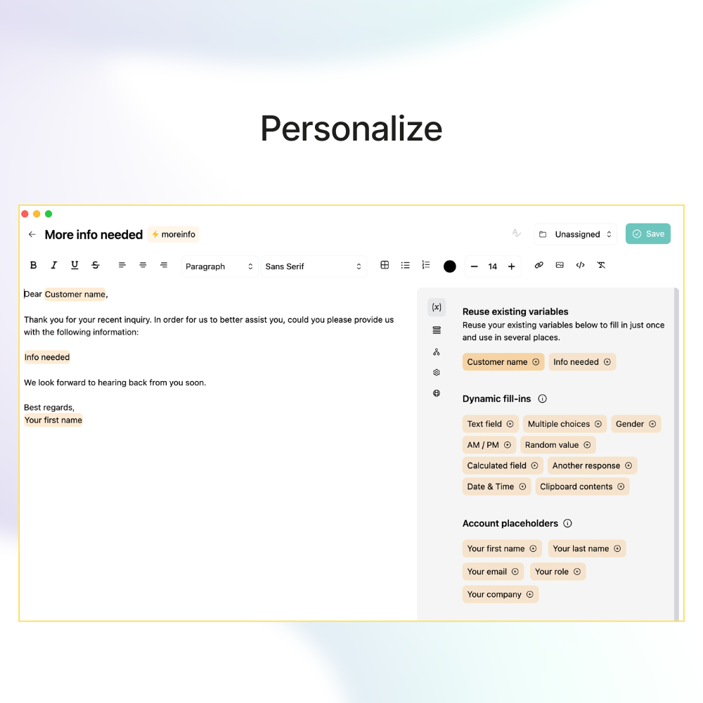 Add fill-in fields for names, dates, order numbers, and other details that change